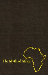 The Myth of Africa